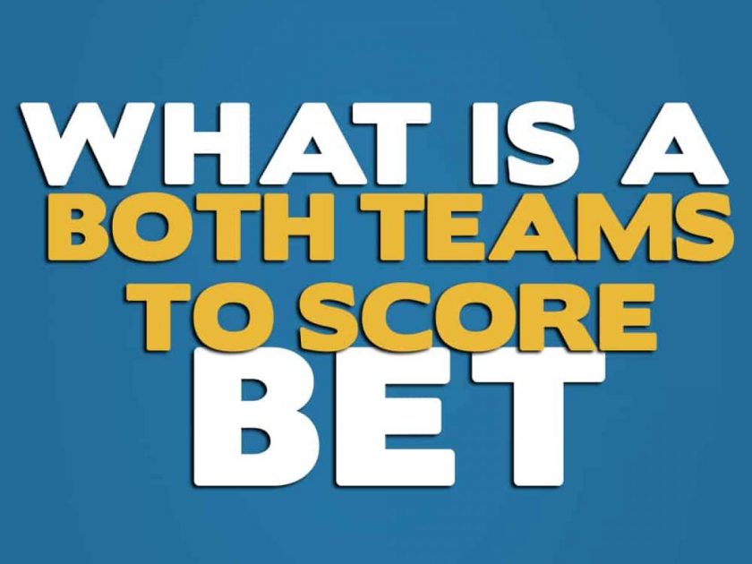 Both-Teams-To-Score-Bet-BTTS-Betting-Type-Explained
